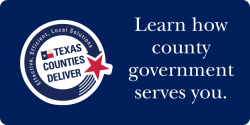Texas Association of Counties - Learn how county government serves you URL link.